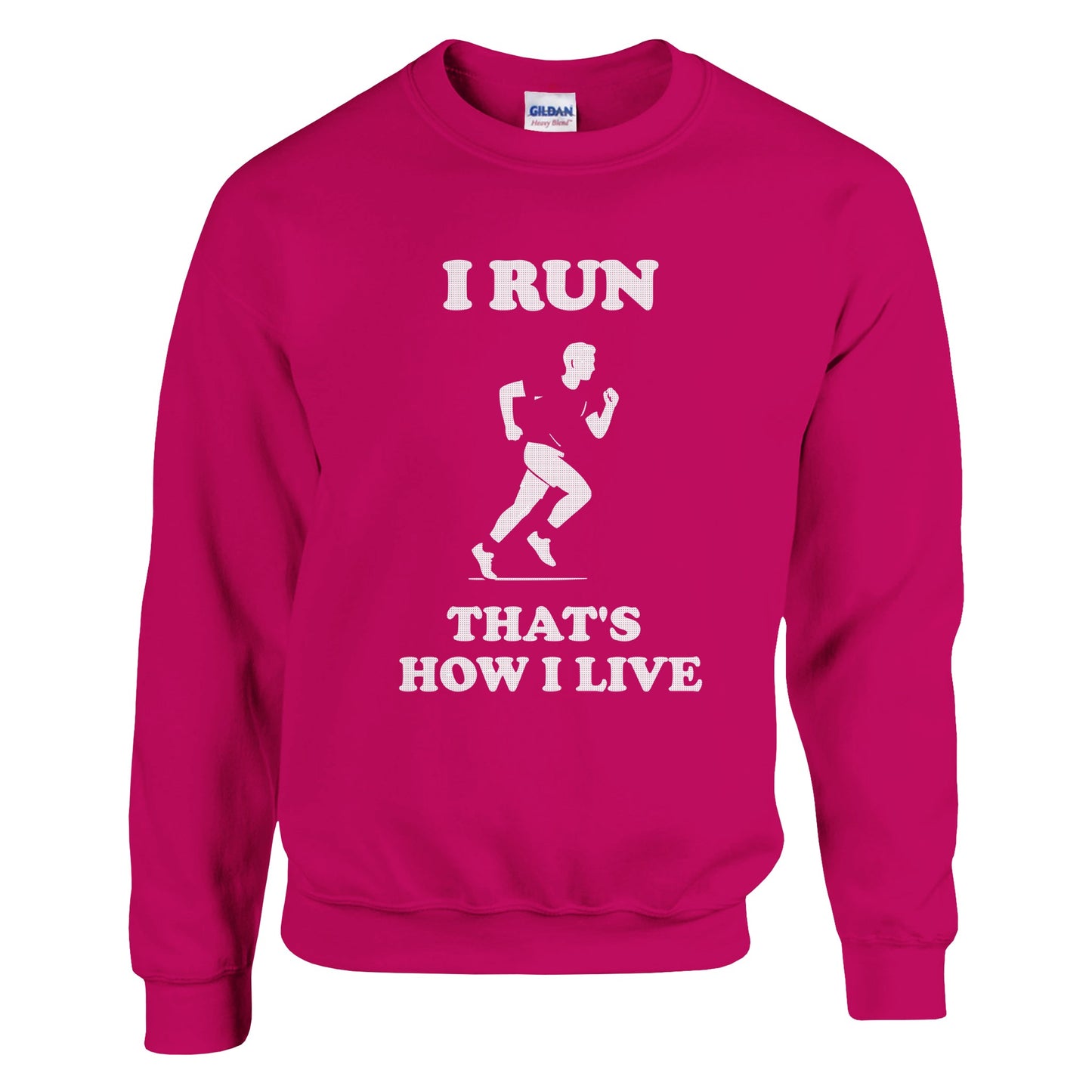 I Run That’s How I Live Sweatshirt: Marathon Runner Gift - Rampage Design Studio