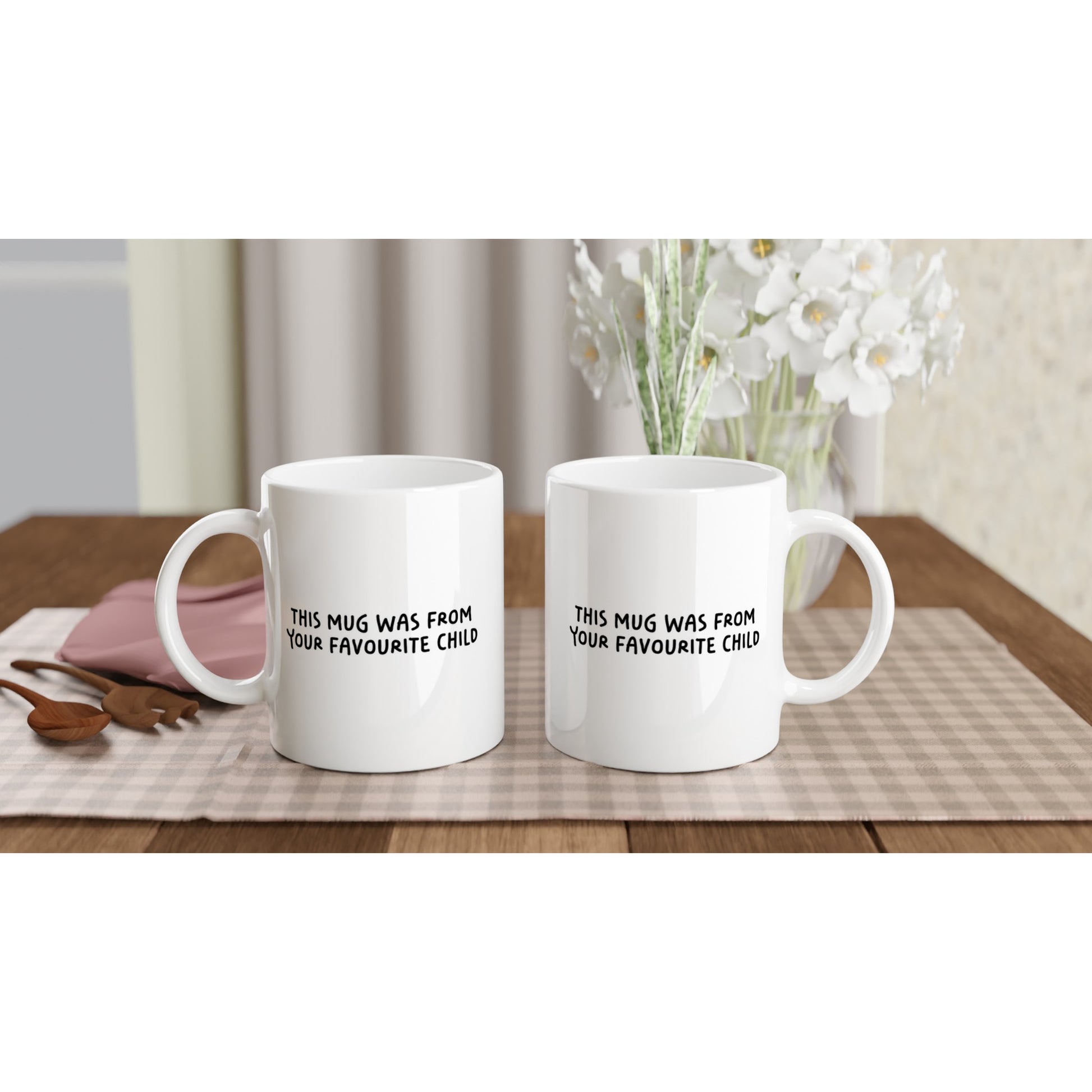Funny Quote Mug - This Mug Was From Your Favourite Child (UK English) - Rampage Design Studio