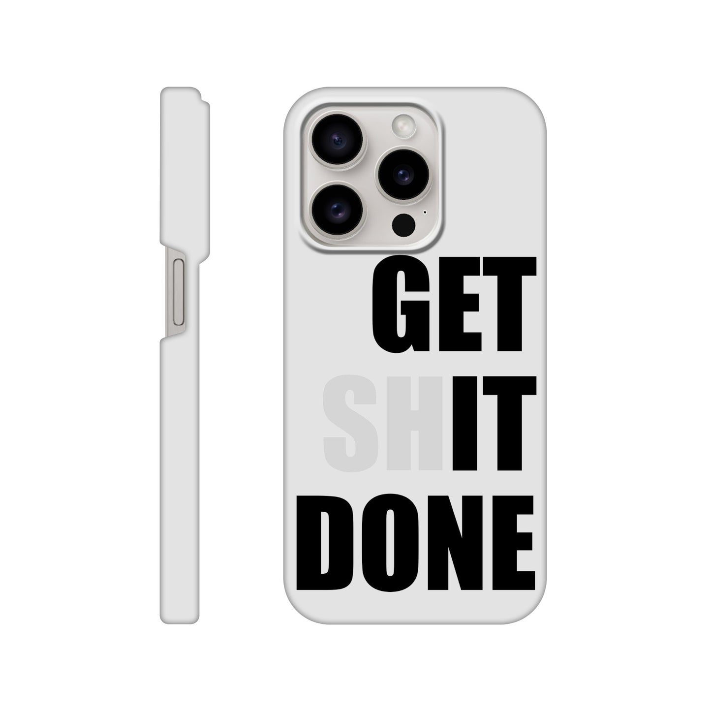 Get Shit Done Slim iPhone Case - Funny Motivational phone case - Productivity Gift for Work, Student, or Entrepreneur Hustler - Rampage Design Studio