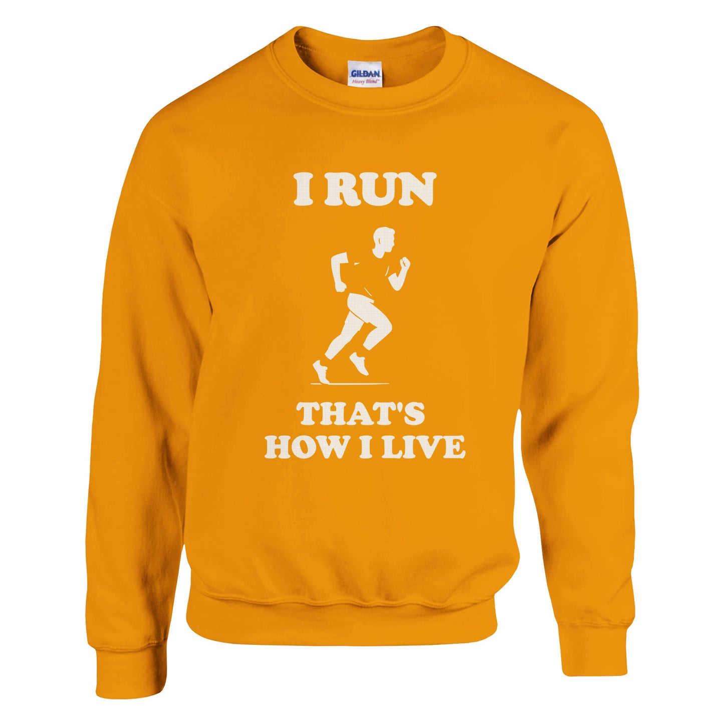 I Run That’s How I Live Sweatshirt: Marathon Runner Gift - Rampage Design Studio
