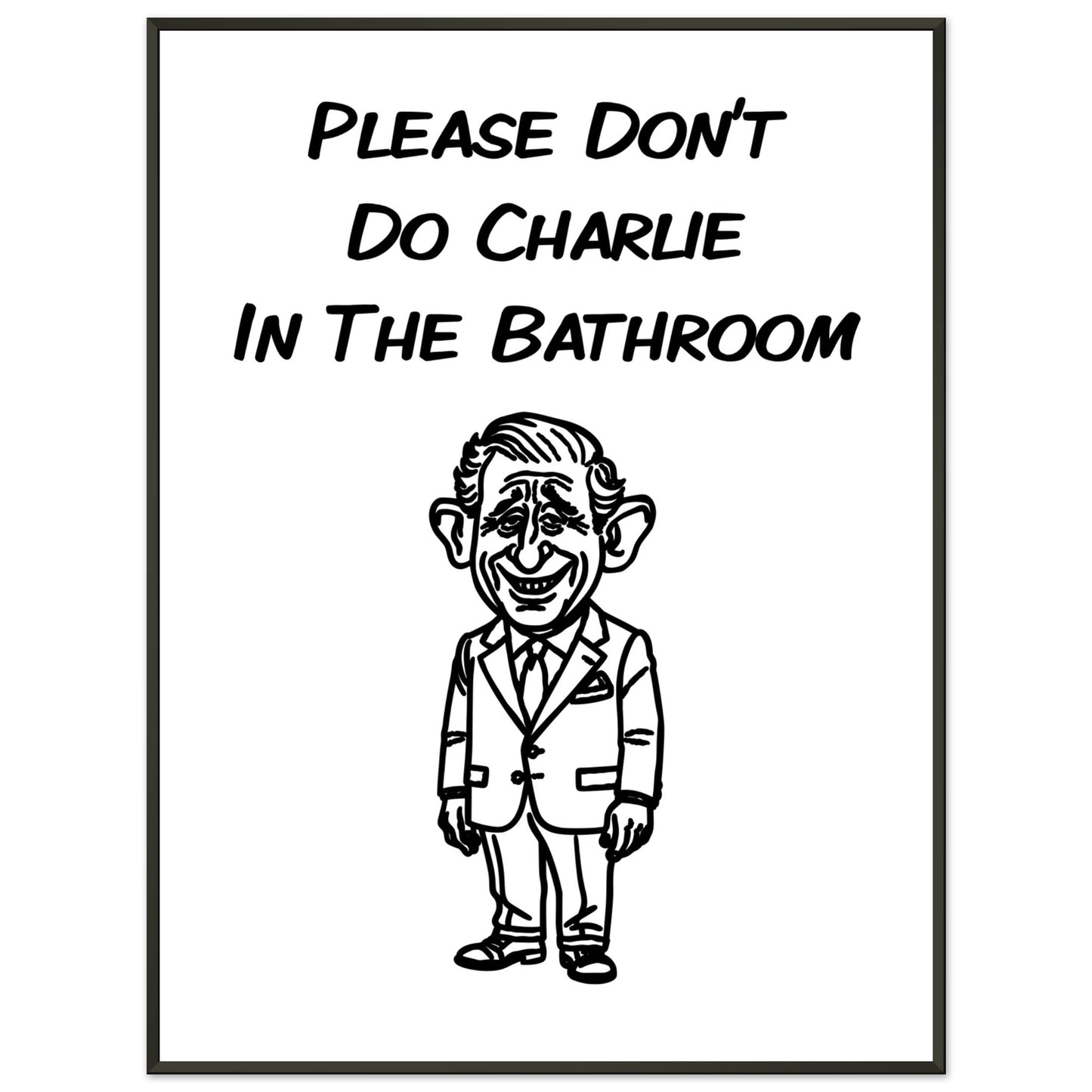 Funny Bathroom Wall Art – “Please Don’t Do Charlie in the Bathroom” - Rampage Design Studio