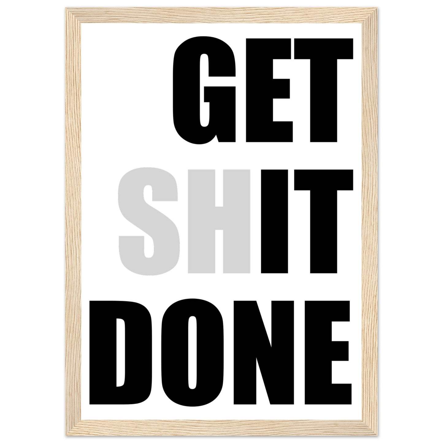 Inspirational Mounted Framed Poster, 'GET SHIT DONE' Motivational Wall Art, Statement Wall Art, motivational home decor - Rampage Design Studio