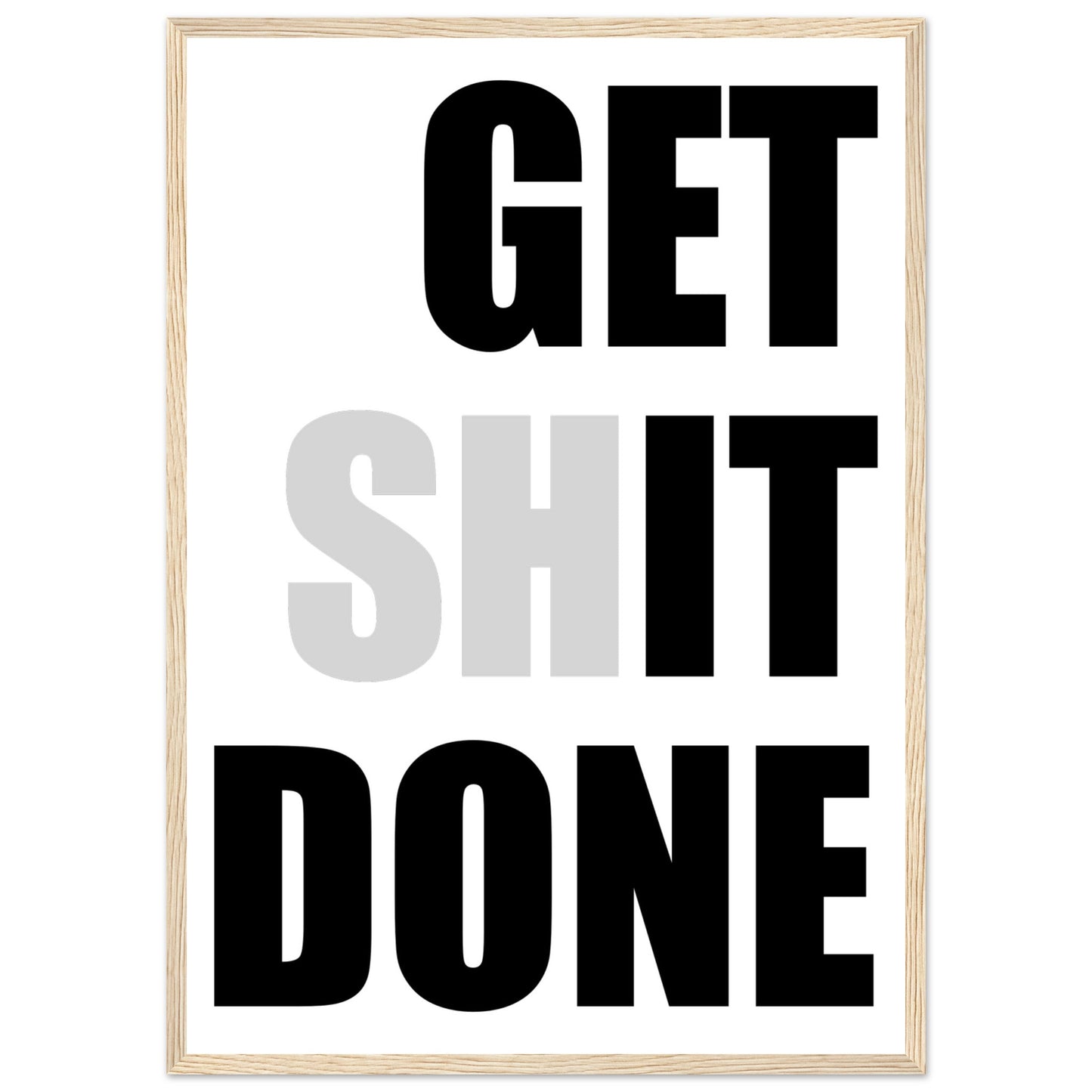 Inspirational Mounted Framed Poster, 'GET SHIT DONE' Motivational Wall Art, Statement Wall Art, motivational home decor - Rampage Design Studio