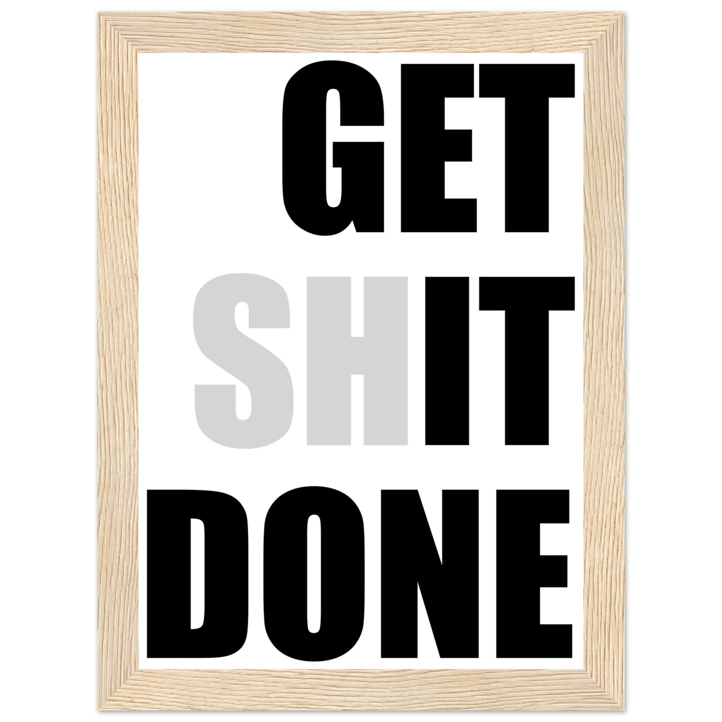 Inspirational Mounted Framed Poster, 'GET SHIT DONE' Motivational Wall Art, Statement Wall Art, motivational home decor - Rampage Design Studio