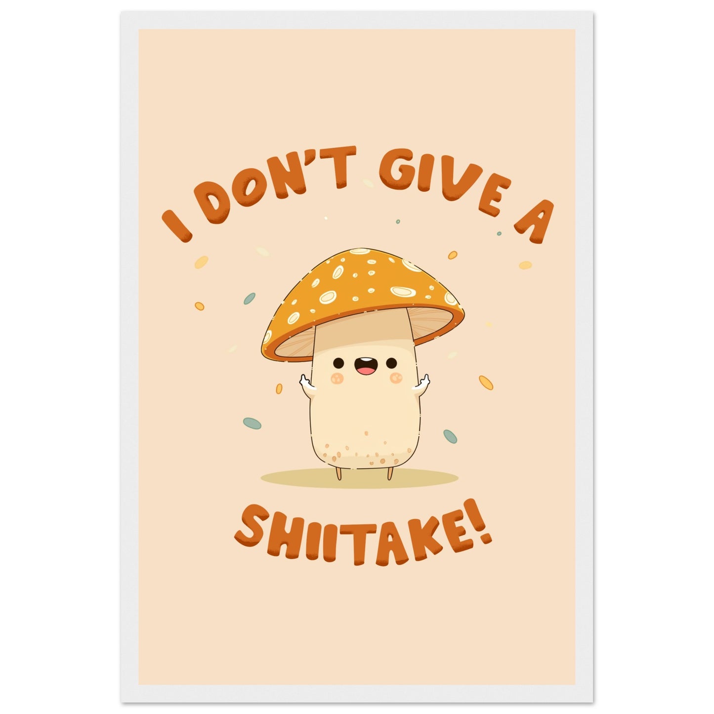 Sassy Shiitake Mushroom Framed Poster – Whimsical Wall Art for Daily Motivation - Rampage Design Studio
