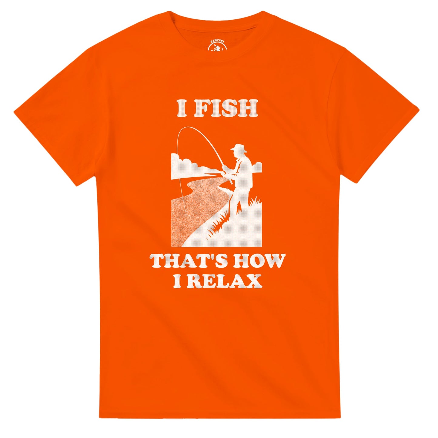 I Fish That’s How I Relax T-Shirt - Rampage Design Studio
