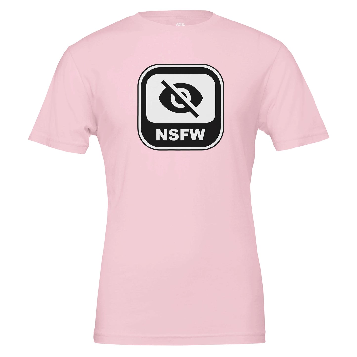Not Safe For Work - NSFW Premium Unisex Crewneck T-shirt - Rampage Design Studio