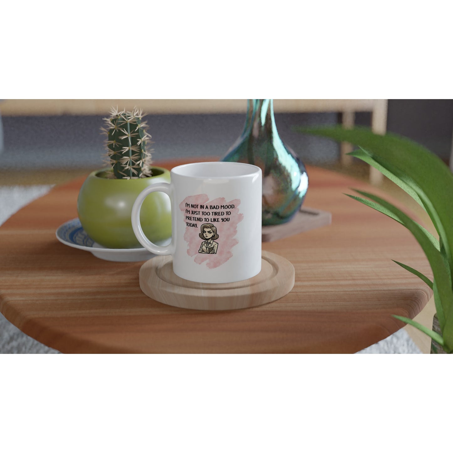 Disgruntled Woman Mug – Funny Office Quote, Dishwasher & Microwave Safe, 11oz Ceramic Coffee Cup - Rampage Design Studio