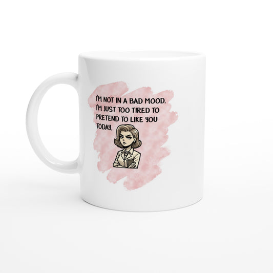 Disgruntled Woman Mug – Funny Office Quote, Dishwasher & Microwave Safe, 11oz Ceramic Coffee Cup - Rampage Design Studio