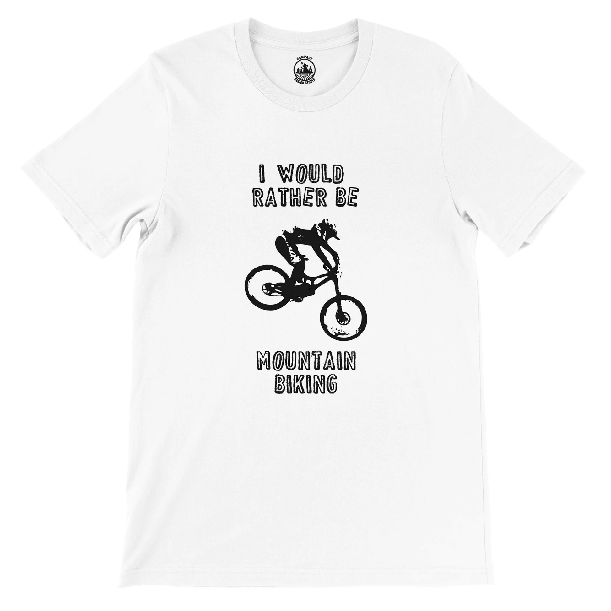 I Would Rather Be Mountain Biking - Premium Unisex Crewneck T-shirt - Rampage Design Studio