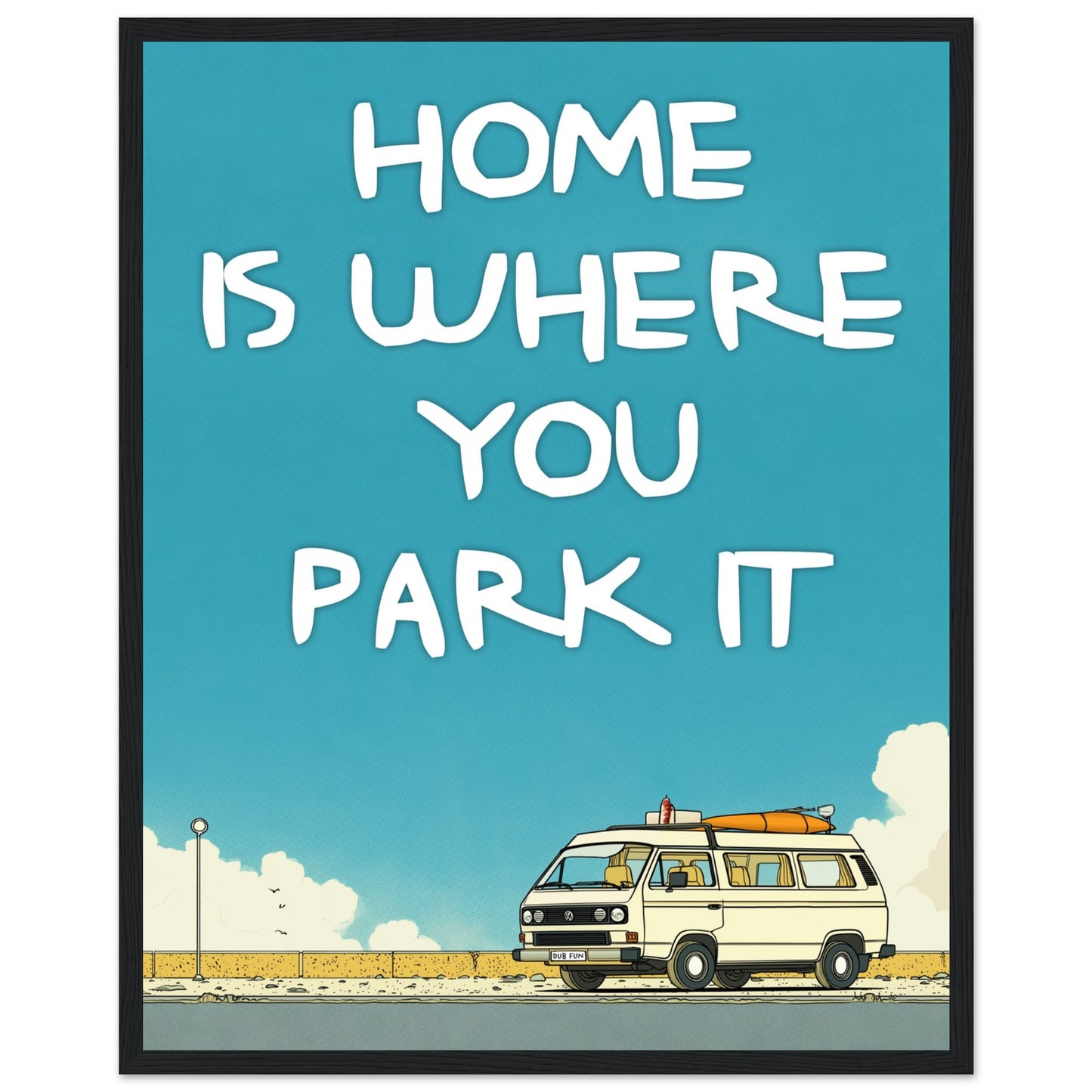 Home Is Where You Park It Camper Van Classic Matte Paper Wooden Framed Poster – Retro VW Print, Van Life Wall Art Gift - Rampage Design Studio