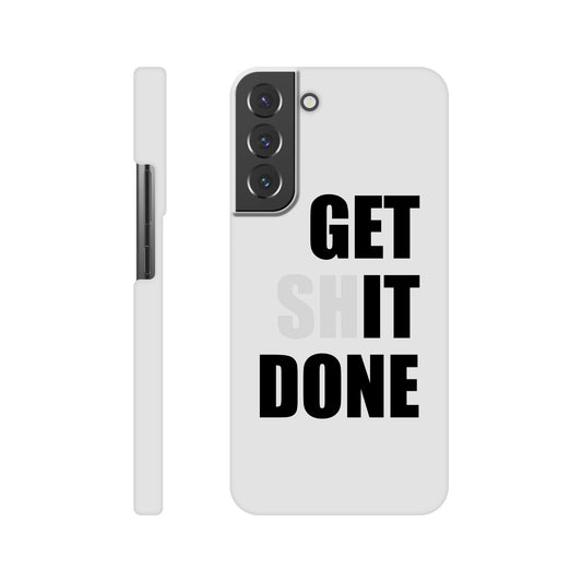 Get Shit Done Slim Samsung Case - Rampage Design Studio