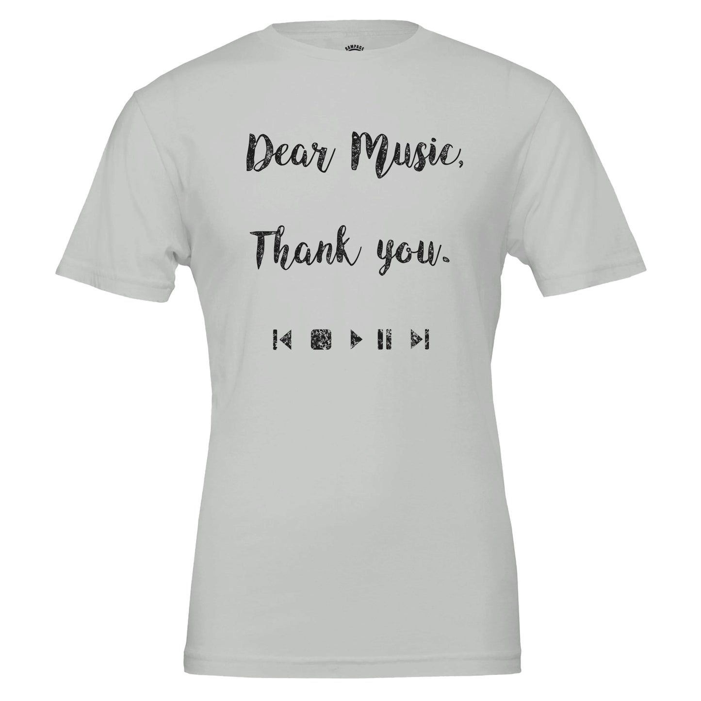 Dear Music, Thank You T-Shirt, Music Lovers Tee, Message for music, Soft Cotton, DTG Ready, Unisex Fit - Rampage Design Studio