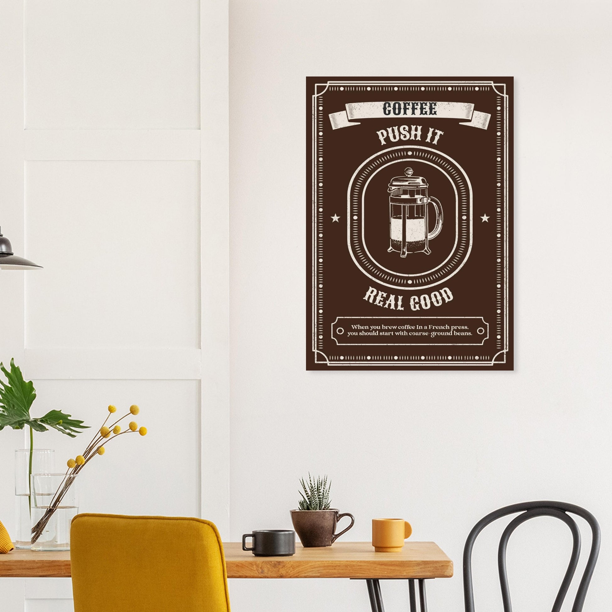 Coffee Wall Art – French Press Kitchen Poster – “Push It Real Good” - Rampage Design Studio