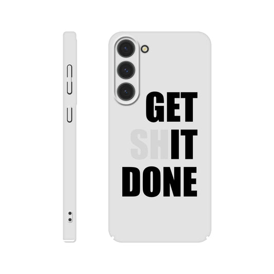Get Shit Done Slim Samsung Case - Rampage Design Studio