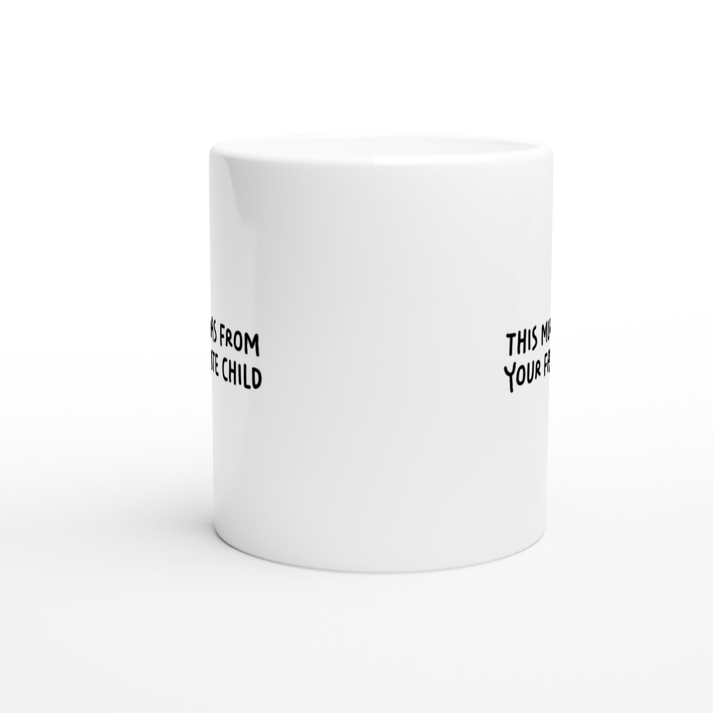 Funny Quote Mug - This Mug Was From Your Favorite Child (US English) - Rampage Design Studio