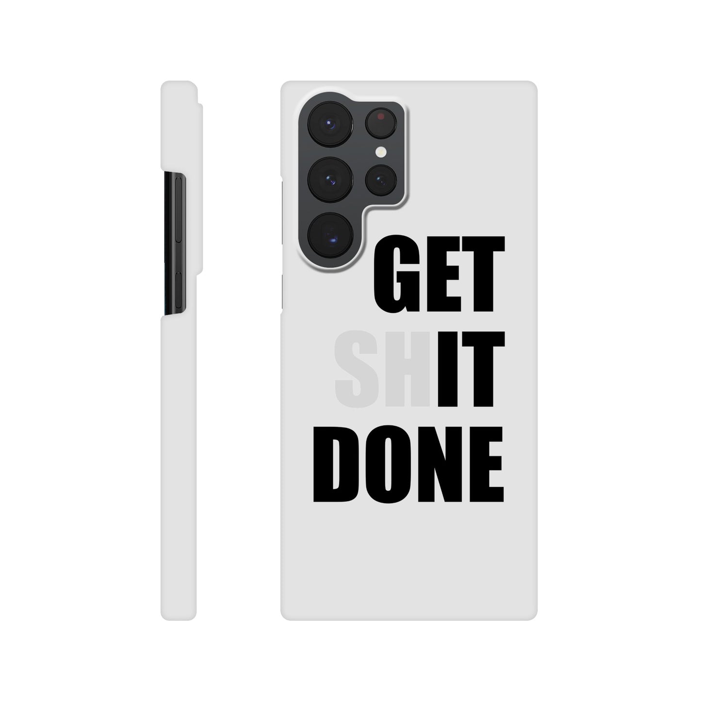 Get Shit Done Slim Samsung Case - Rampage Design Studio