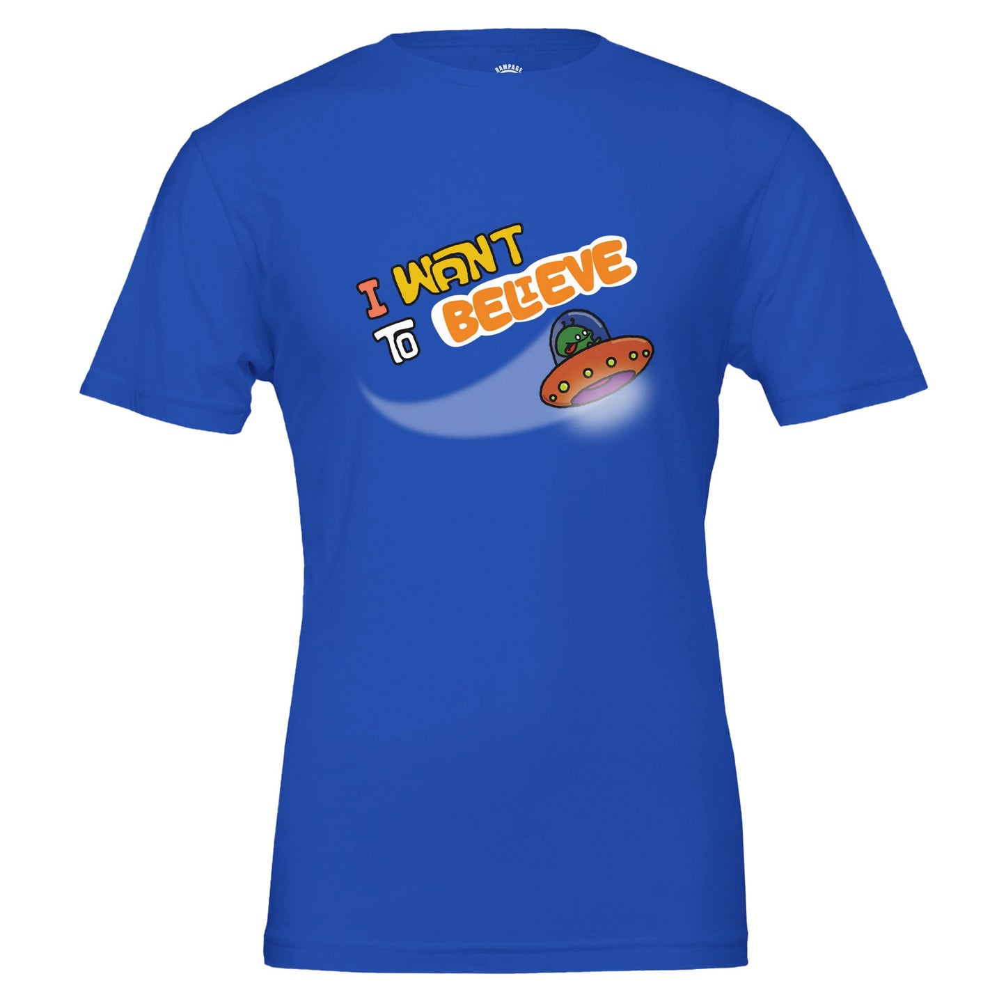 I Want to Believe T-Shirt, Fun Alien Design, UFO Tee, UAP T-Shirt, E.T. Design Shirt, X-Files Inspired Design, Bold Colours, Unisex Cotton Tee - Rampage Design Studio