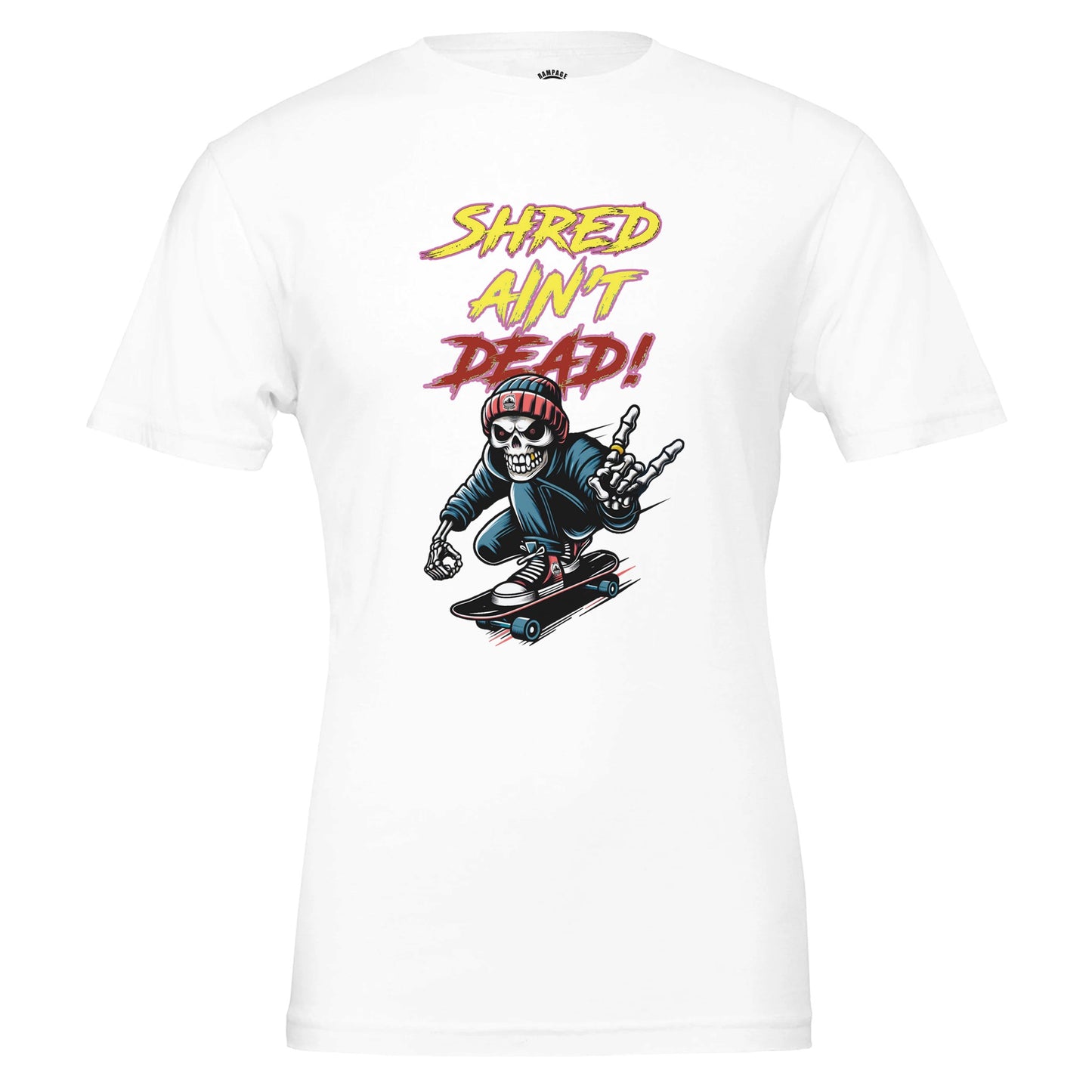 Skateboard T-Shirt "Shred Ain’t Dead" - Rampage Design Studio