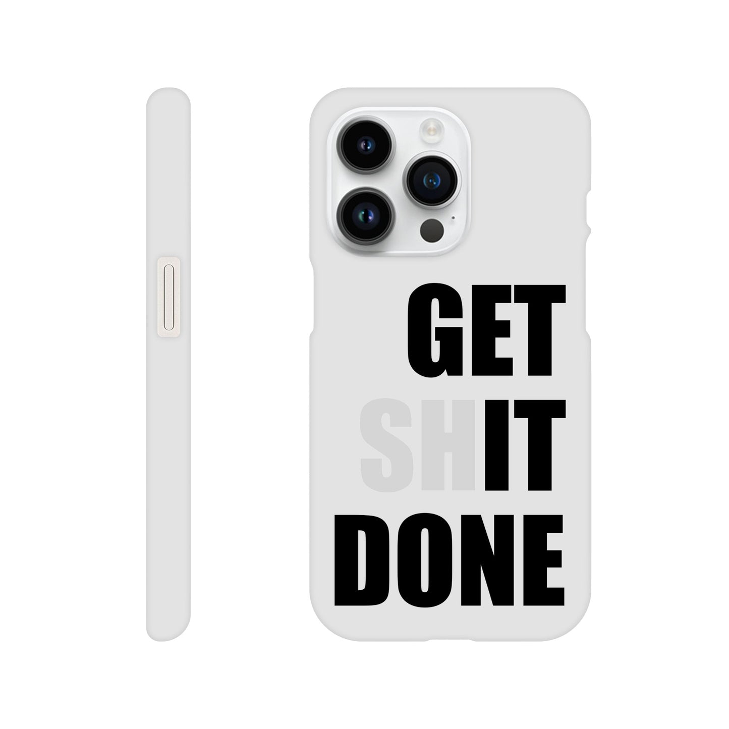 Get Shit Done Slim iPhone Case - Funny Motivational phone case - Productivity Gift for Work, Student, or Entrepreneur Hustler - Rampage Design Studio