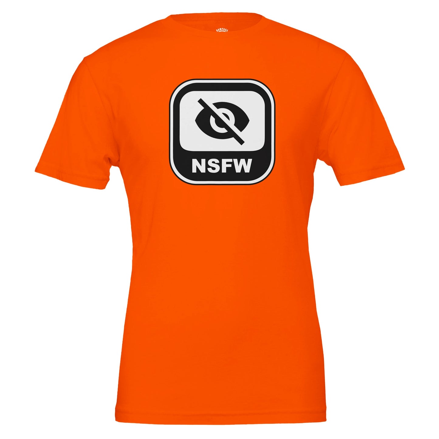 Not Safe For Work - NSFW Premium Unisex Crewneck T-shirt - Rampage Design Studio