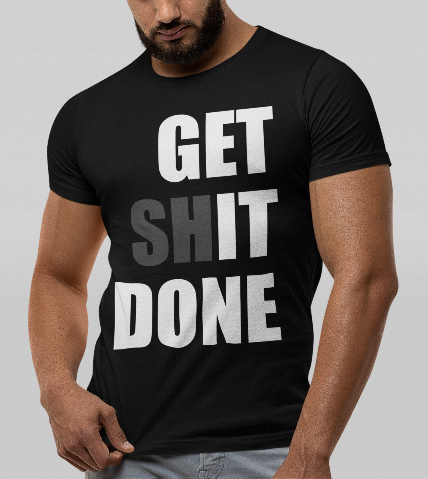 GET SHIT DONE T-Shirt, Motivational Shirt, Bold statement T-shirt, GET IT DONE Tee, determination message shirt, Soft Cotton, Unisex Fit - Rampage Design Studio