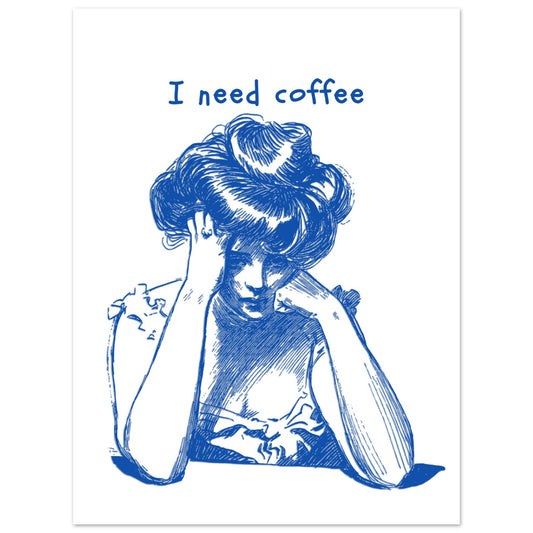 Weary Woman Fine Art Print – 'I Need Coffee' Illustration, Giclée Vivid Colors - Rampage Design Studio