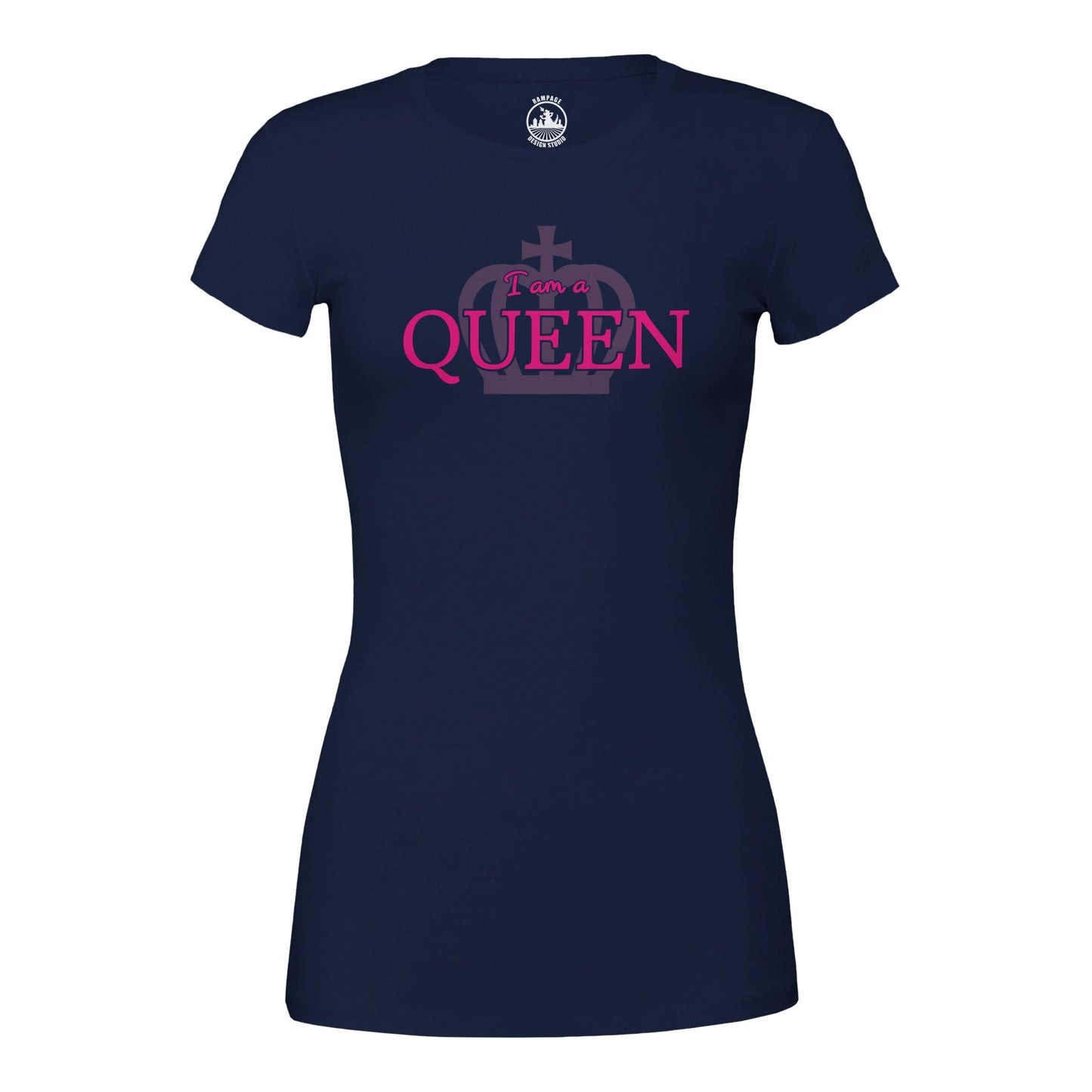 I Am a Queen Women’s T-Shirt - Rampage Design Studio