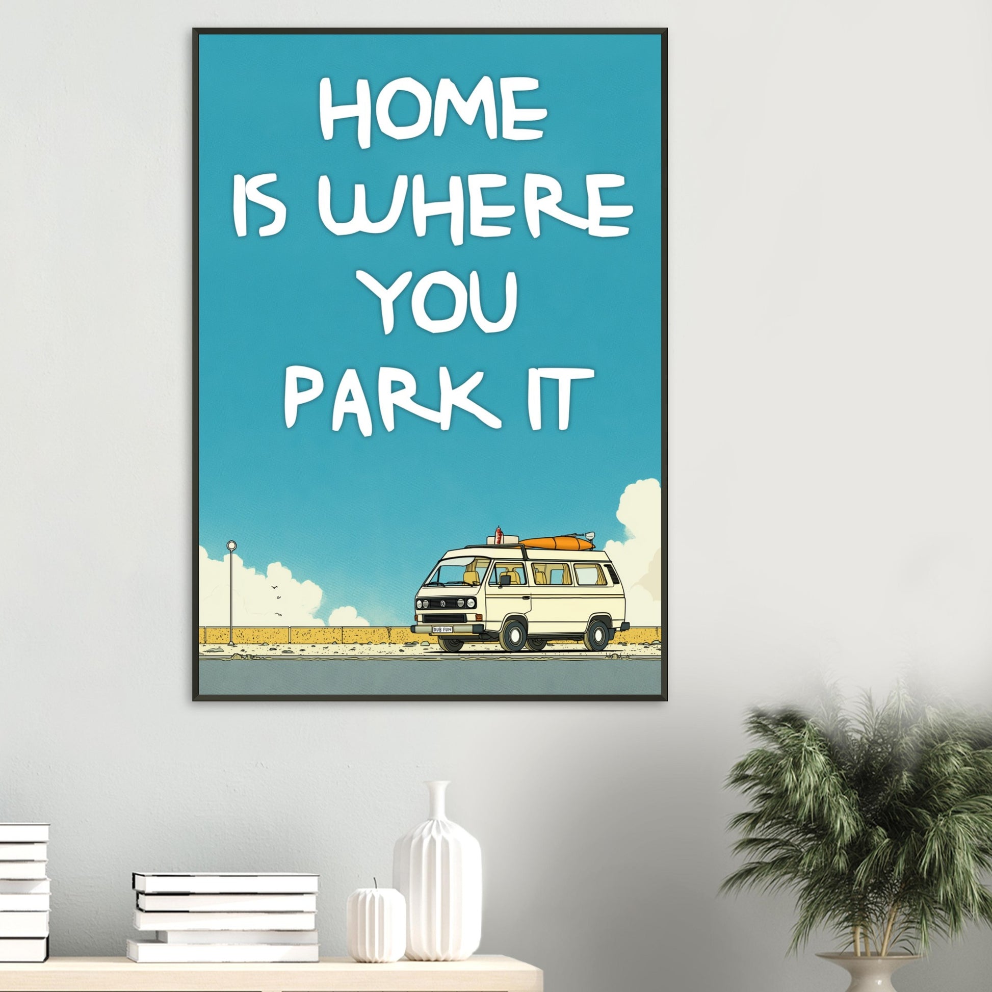 “Home Is Where You Park It” Camper Van Classic Matte Paper Metal Framed Poster – Retro VW Print, Van Life Wall Art, Coastal Adventure Decor, Gift for Van Lifers, Camping Gift - Rampage Design Studio