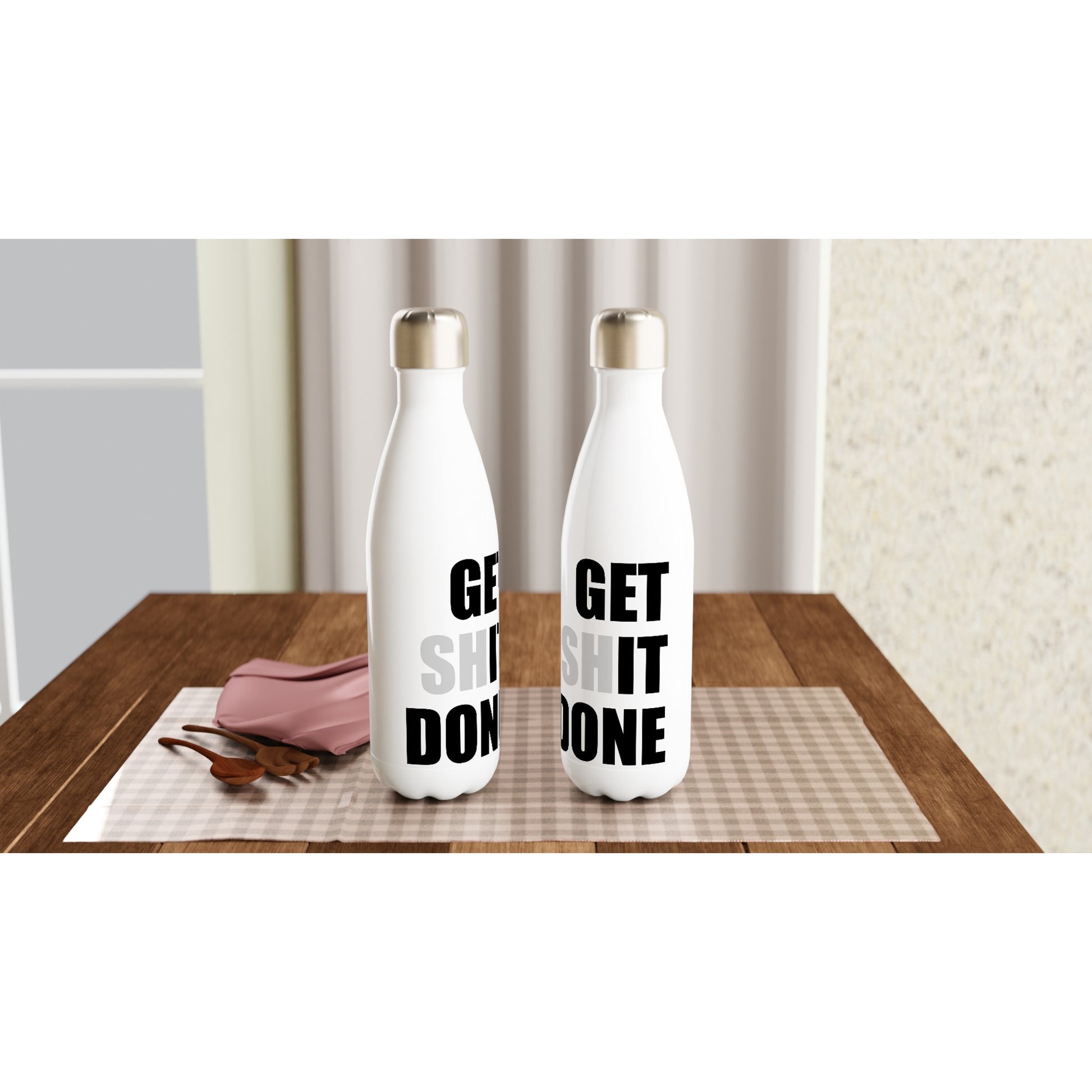 Get Shit Done T-Shirt, Motivational Water Bottle Bold statement, Get It Done, White 17oz Stainless Steel - Rampage Design Studio