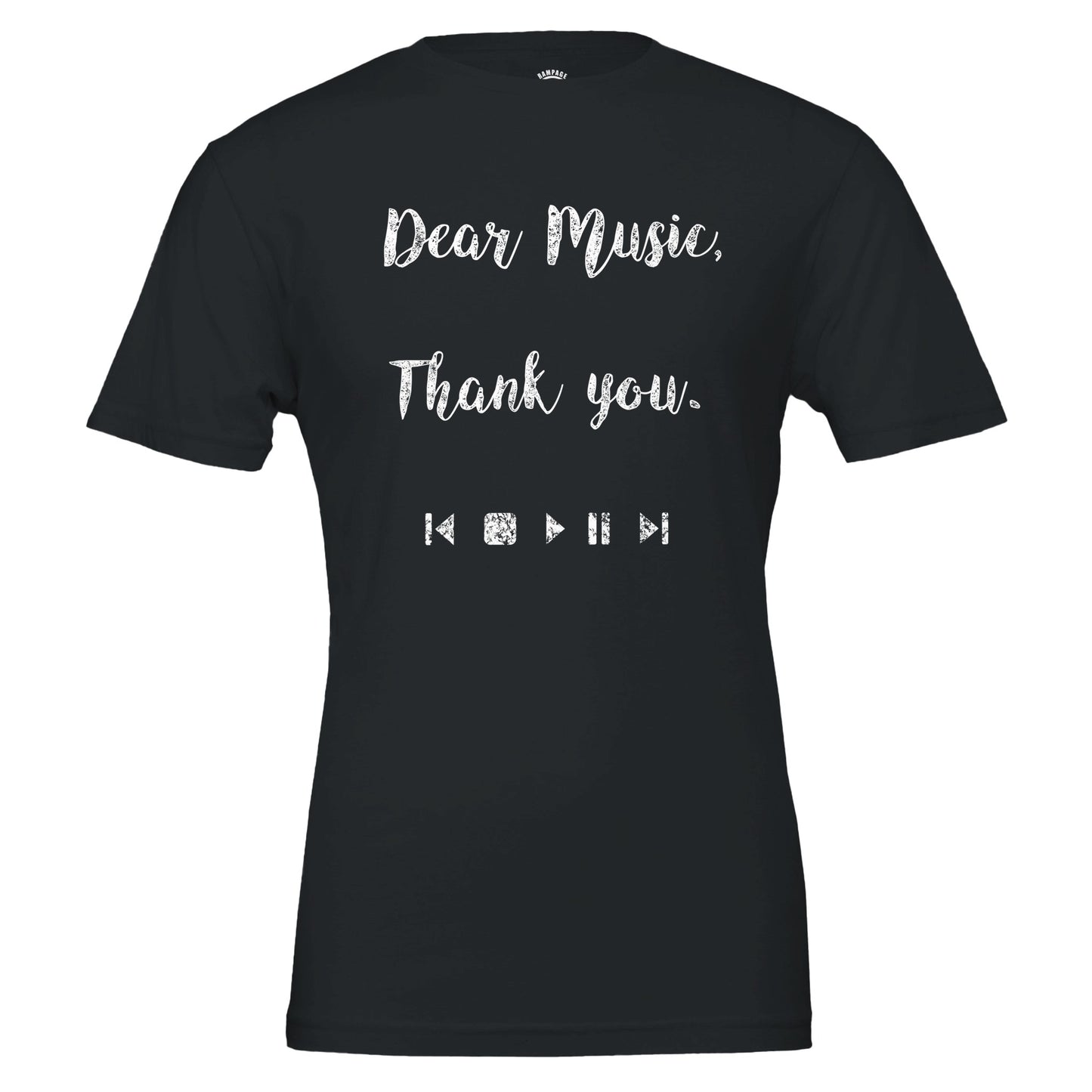 Dear Music, Thank You T-Shirt, Music Lovers Tee, Message for music, Soft Cotton, DTG Ready, Unisex Fit - Rampage Design Studio