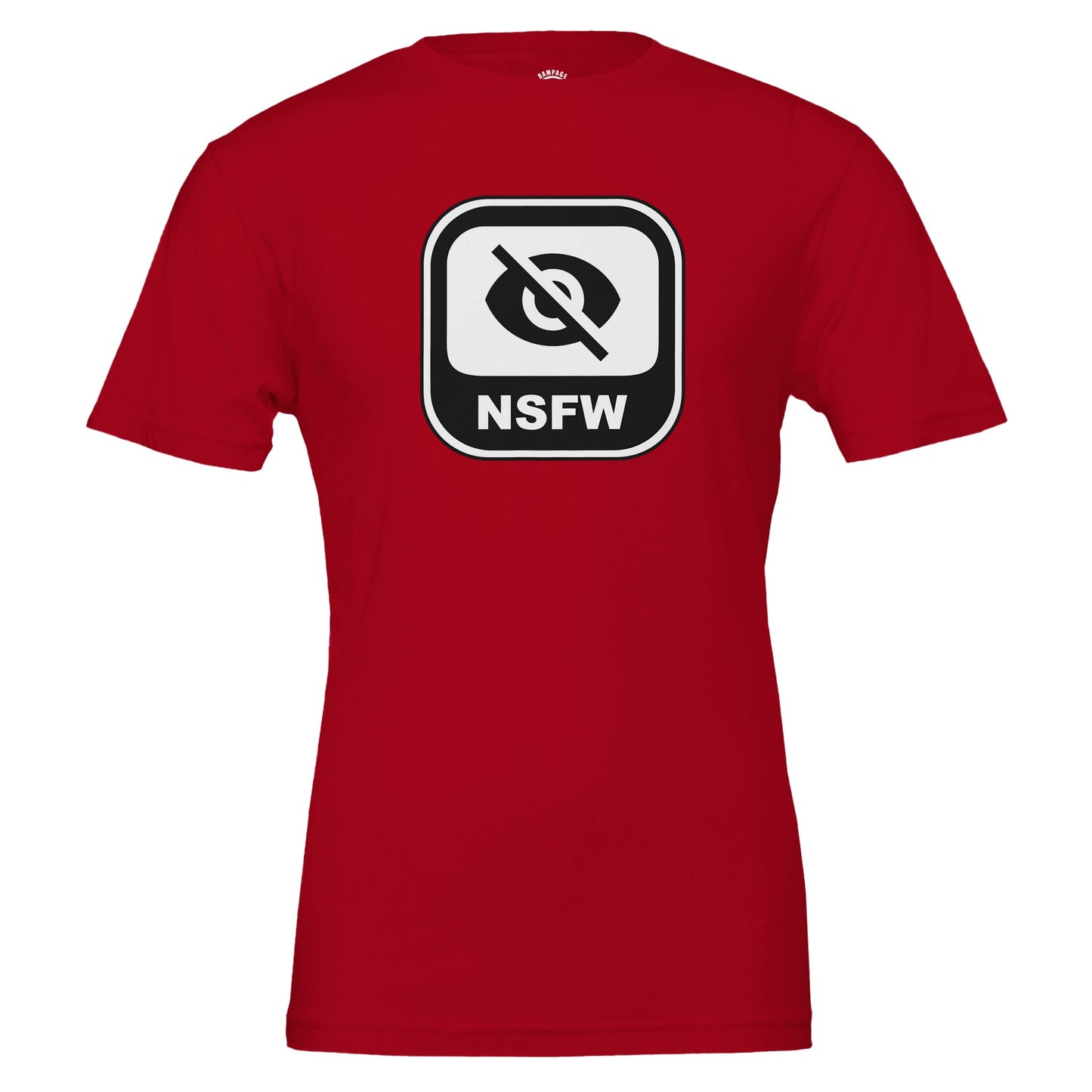Not Safe For Work - NSFW Premium Unisex Crewneck T-shirt - Rampage Design Studio