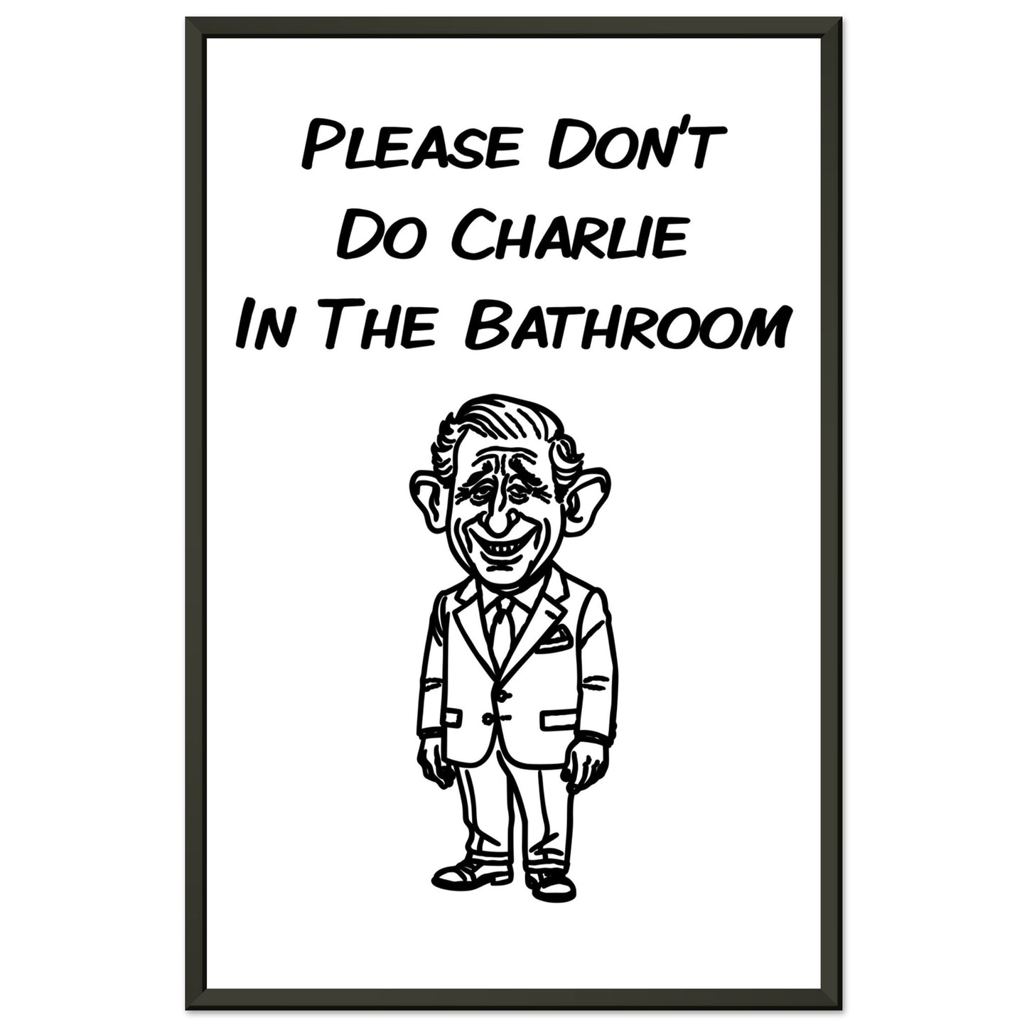 Funny Bathroom Wall Art – “Please Don’t Do Charlie in the Bathroom” - Rampage Design Studio