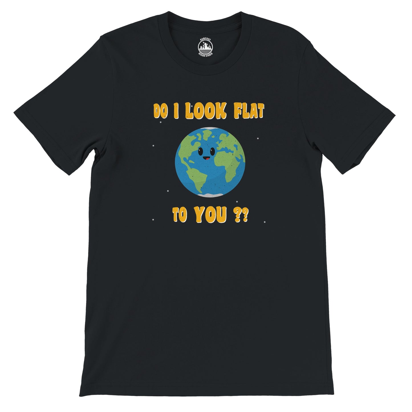 Humorous Earth T-Shirt  'Do I Look Flat To You?' Cartoon Design, Globe Earth, Flat Earth, Space T-Shirt - Rampage Design Studio