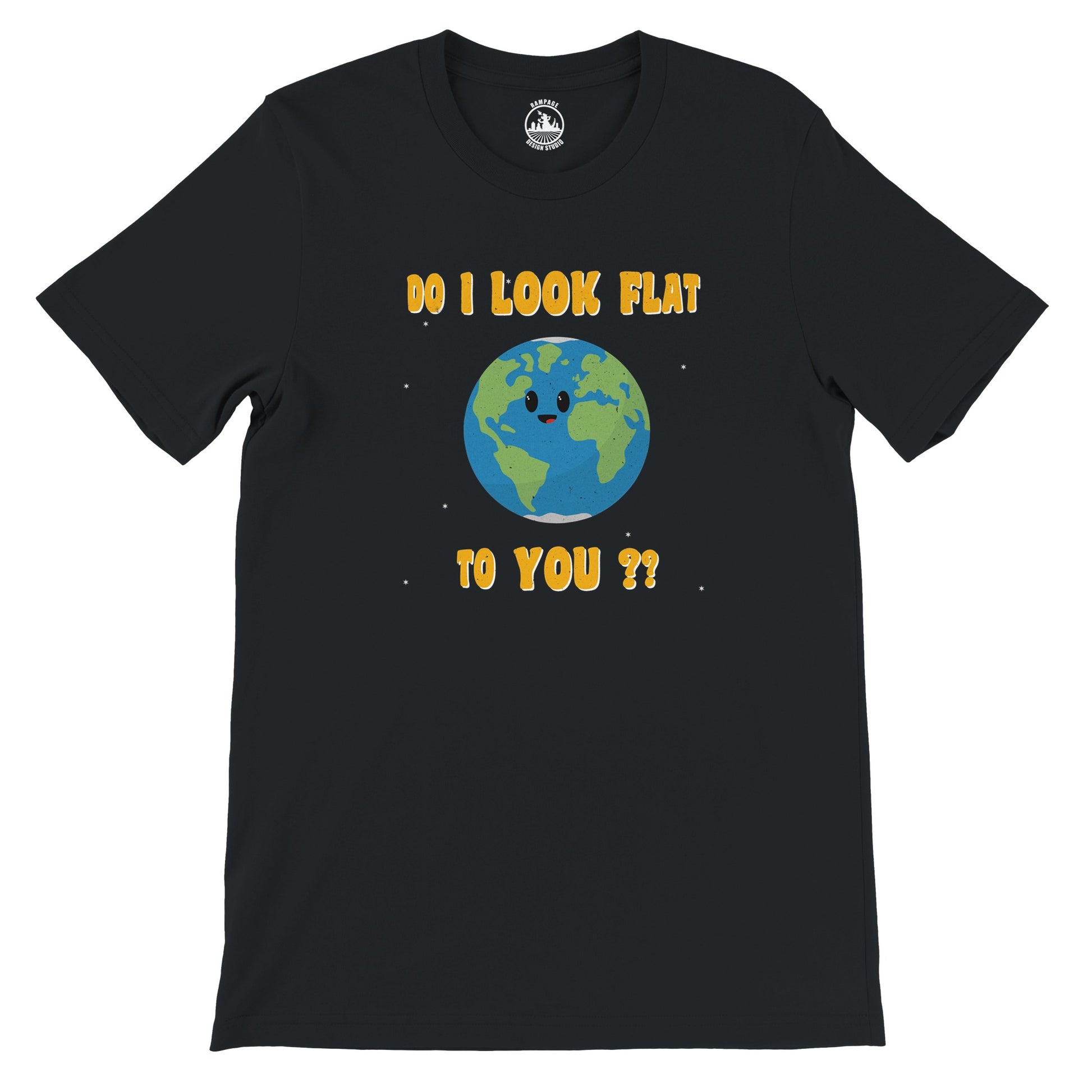 Humorous Earth T-Shirt  'Do I Look Flat To You?' Cartoon Design, Globe Earth, Flat Earth, Space T-Shirt - Rampage Design Studio