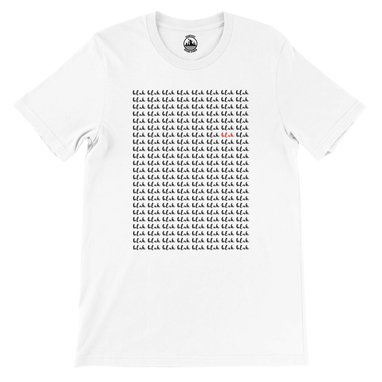 Blah Blah Blah Funny Graphic T-Shirt - Rampage Design Studio