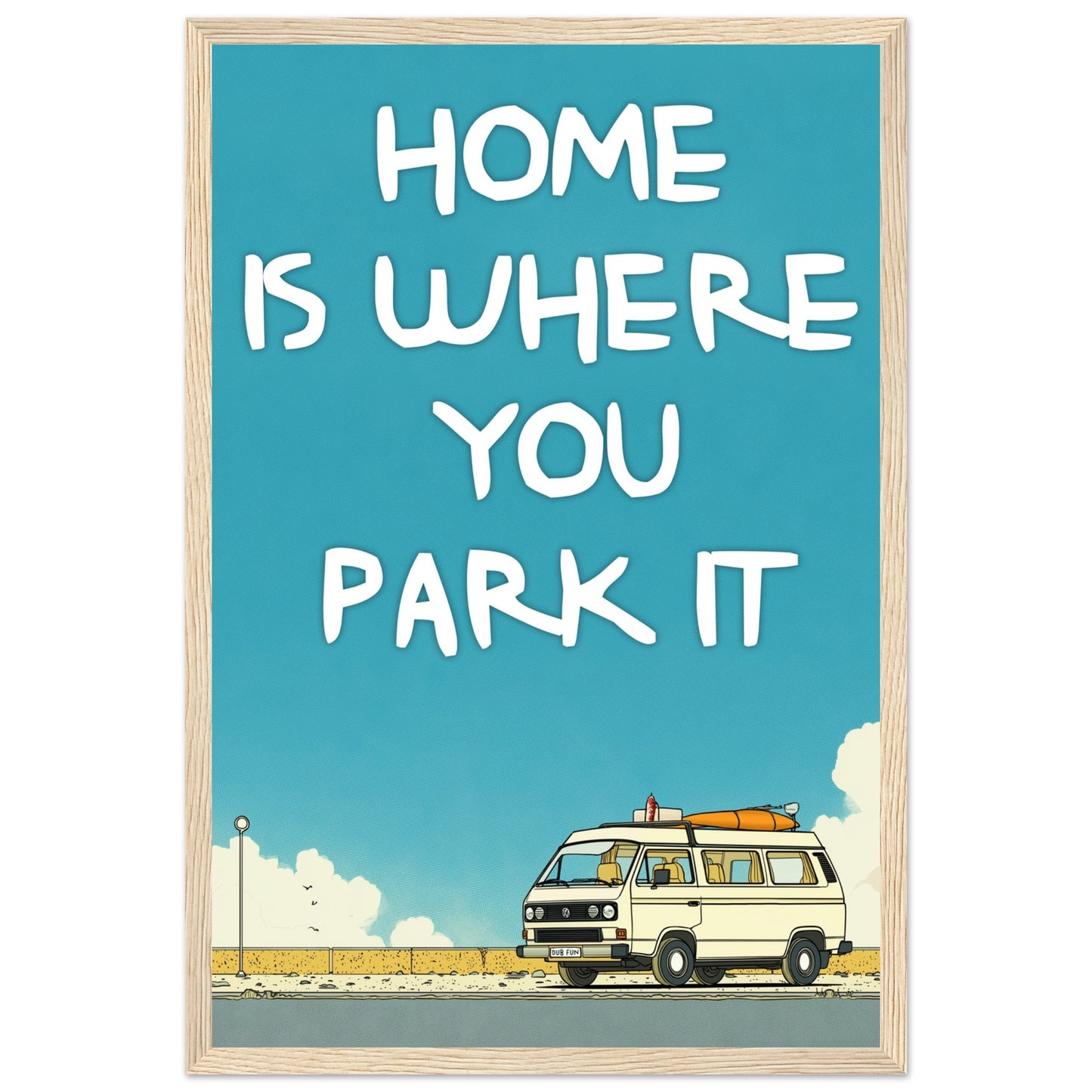 Home Is Where You Park It Camper Van Classic Matte Paper Wooden Framed Poster – Retro VW Print, Van Life Wall Art Gift - Rampage Design Studio