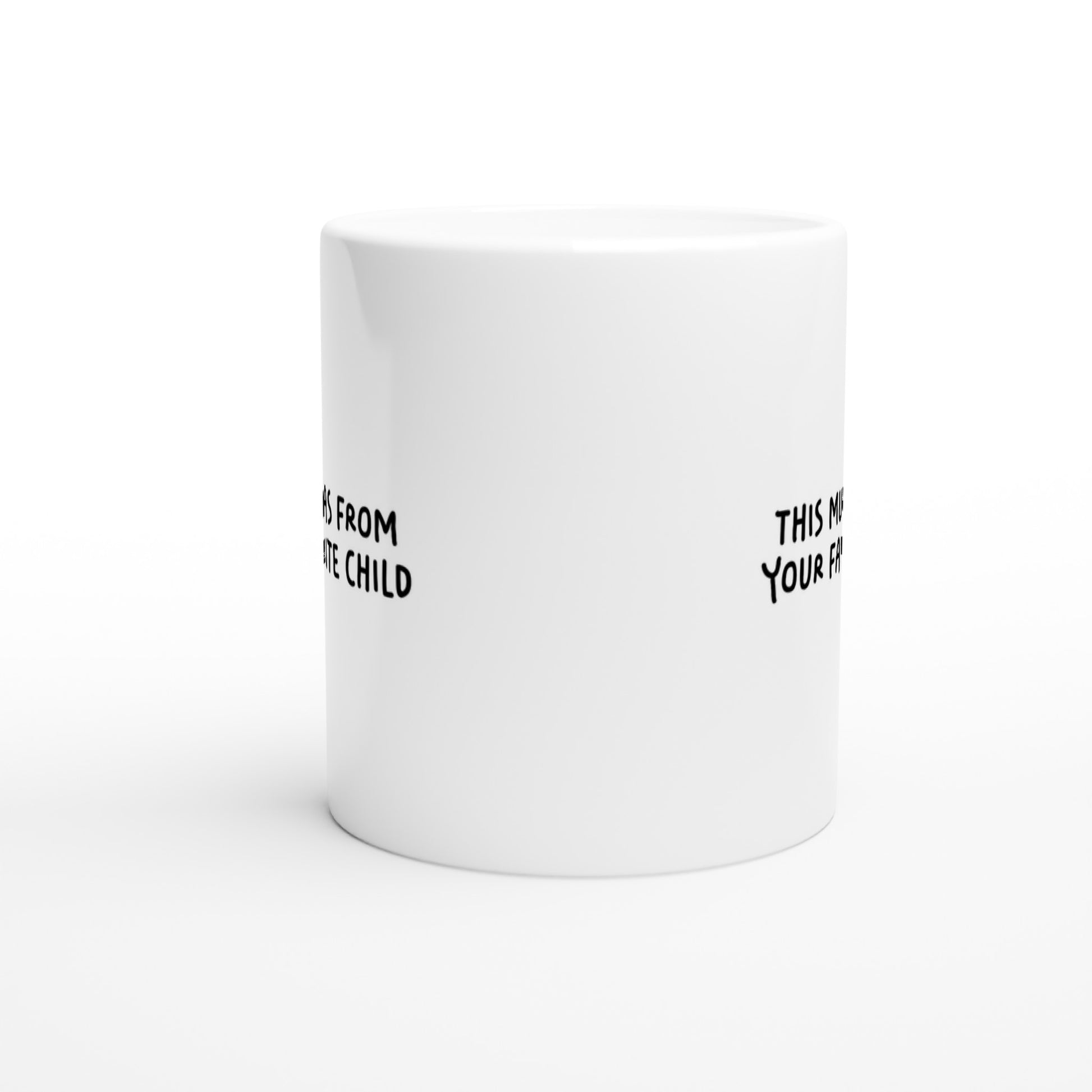 Funny Quote Mug - This Mug Was From Your Favourite Child (UK English) - Rampage Design Studio