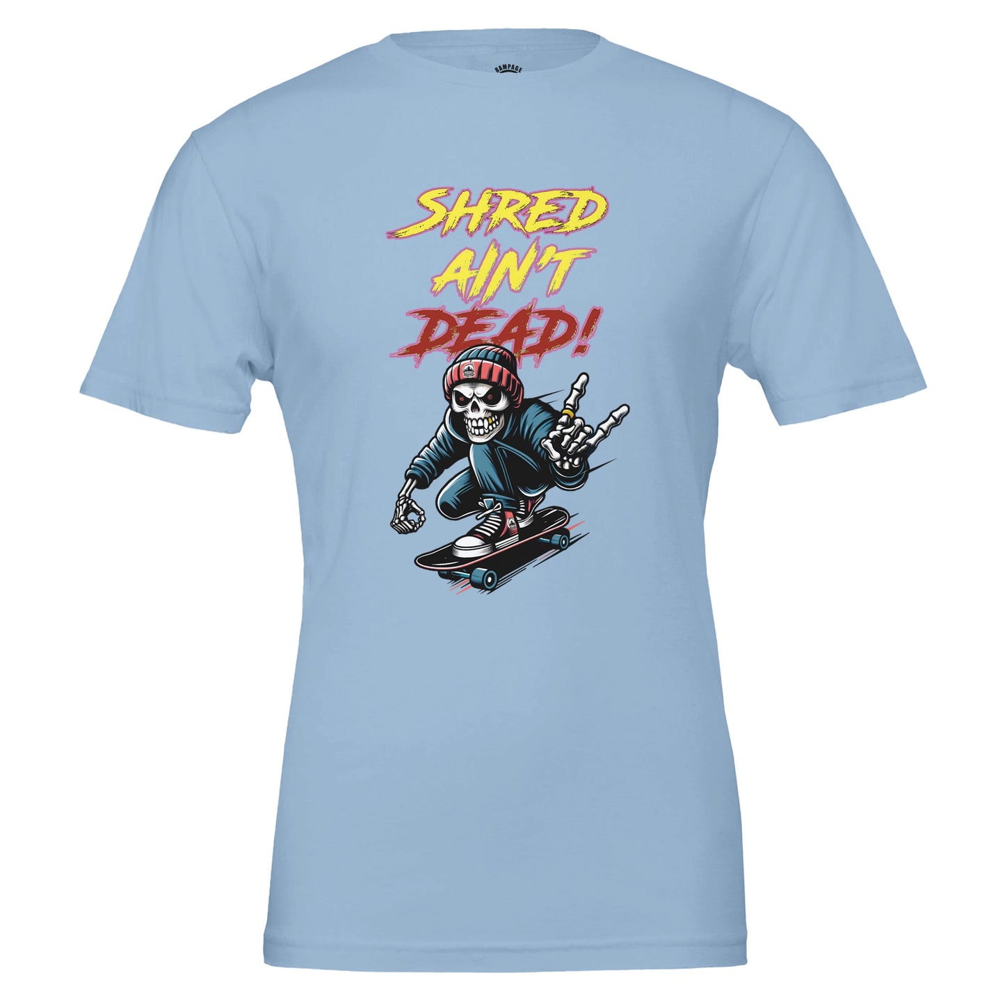 Skateboard T-Shirt "Shred Ain’t Dead" - Rampage Design Studio