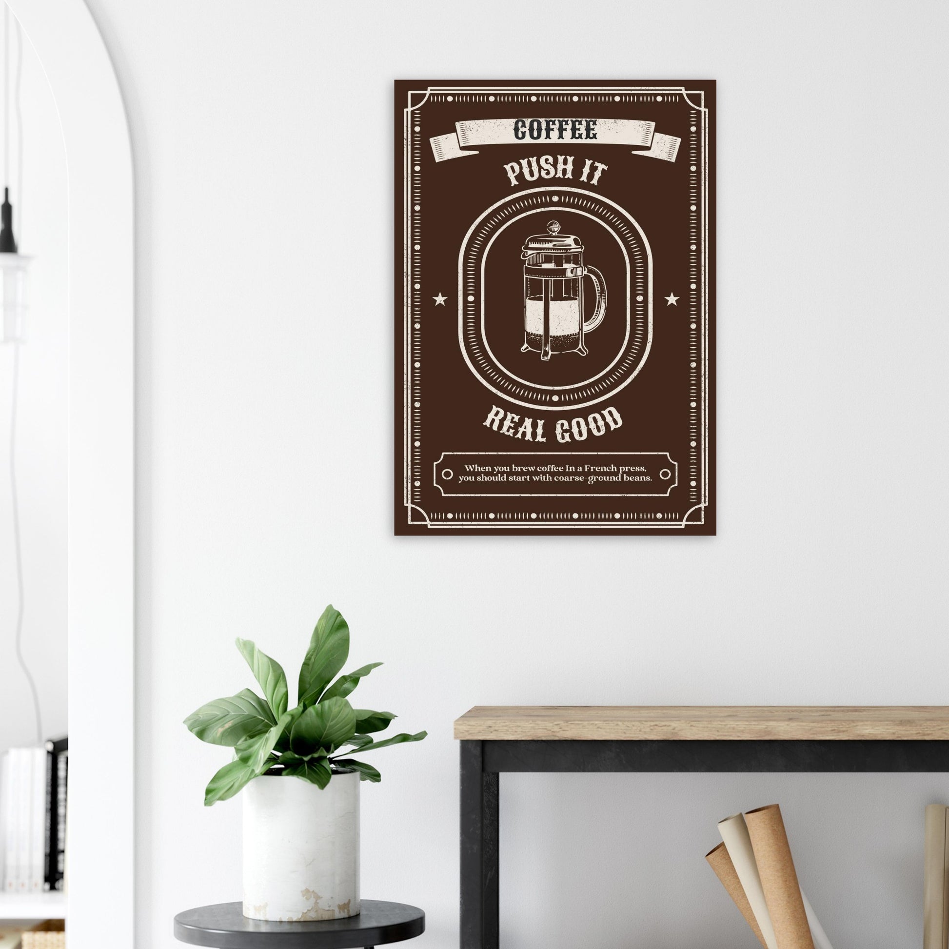 Coffee Wall Art – French Press Kitchen Poster – “Push It Real Good” - Rampage Design Studio