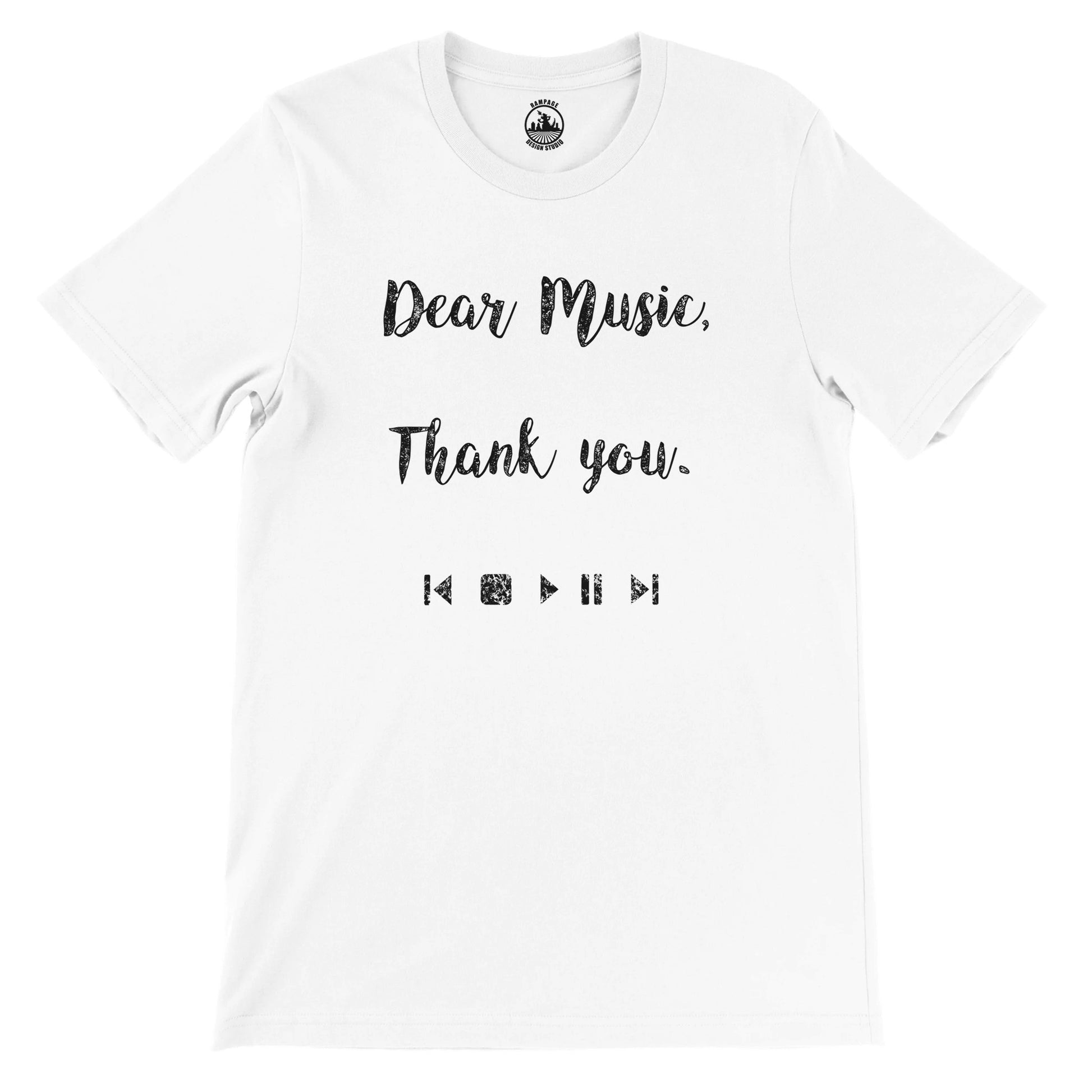 Dear Music, Thank You T-Shirt, Music Lovers Tee, Message for music, Soft Cotton, DTG Ready, Unisex Fit - Rampage Design Studio