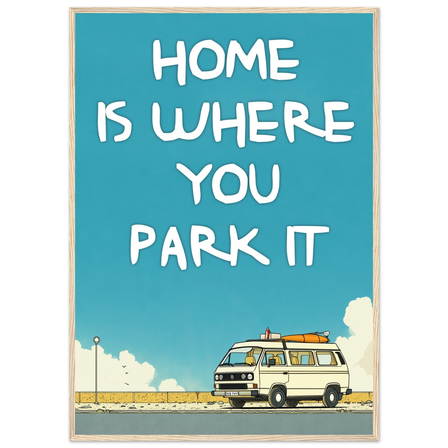 Home Is Where You Park It Camper Van Classic Matte Paper Wooden Framed Poster – Retro VW Print, Van Life Wall Art Gift - Rampage Design Studio