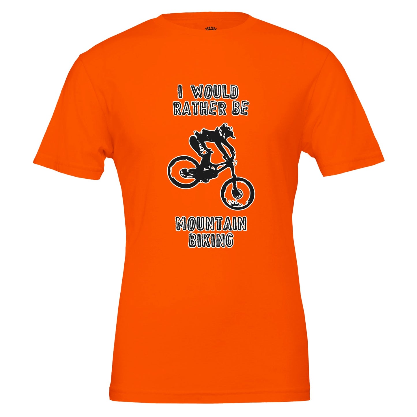 I Would Rather Be Mountain Biking - Premium Unisex Crewneck T-shirt - Rampage Design Studio