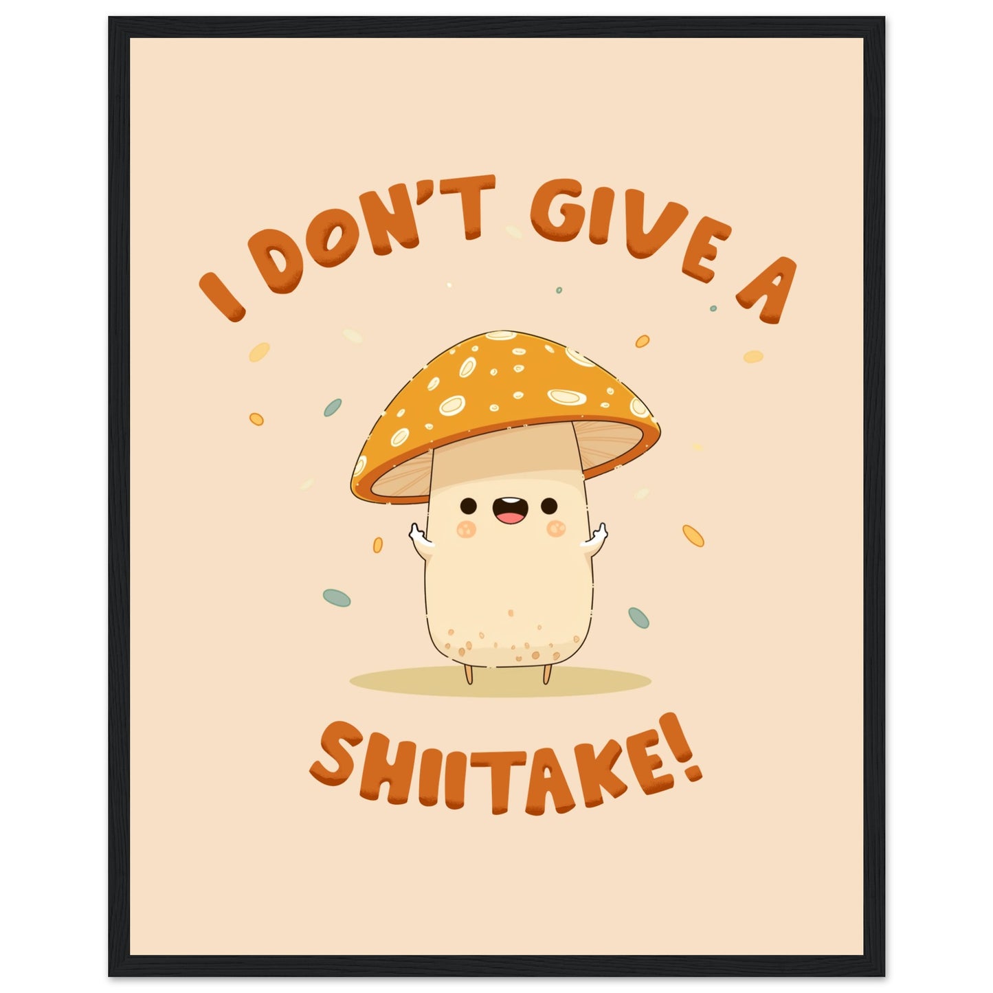 Sassy Shiitake Mushroom Framed Poster – Whimsical Wall Art for Daily Motivation - Rampage Design Studio