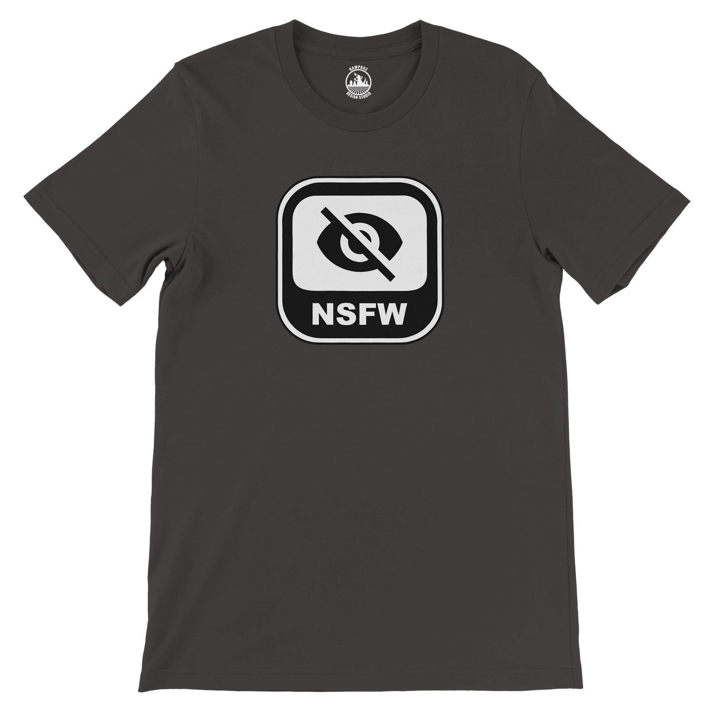 Not Safe For Work - NSFW Premium Unisex Crewneck T-shirt - Rampage Design Studio