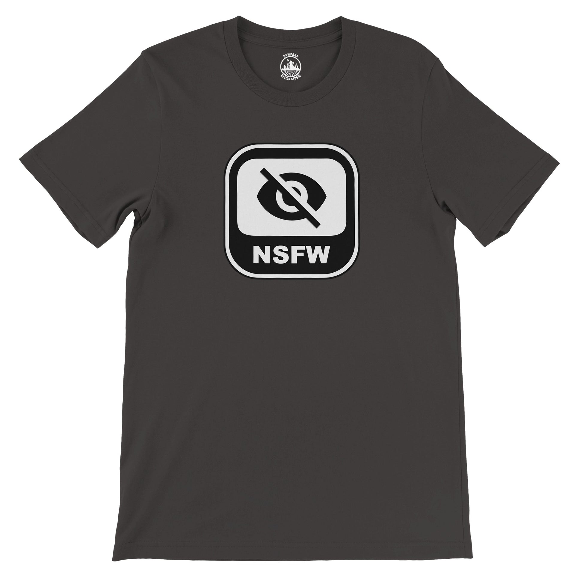 Not Safe For Work - NSFW Premium Unisex Crewneck T-shirt - Rampage Design Studio