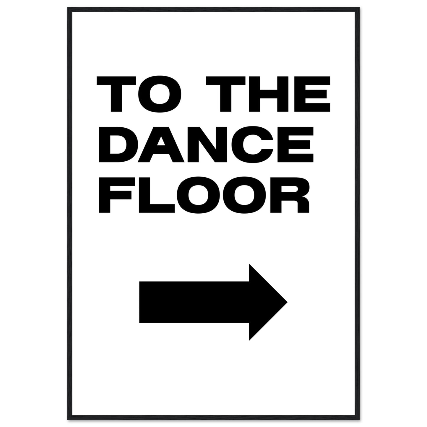 To The Dance Floor Mounted Framed Poster, Stylish Wall Art, Dance Studio Wall Art, Disco Wall Art, Living Room Art - Rampage Design Studio