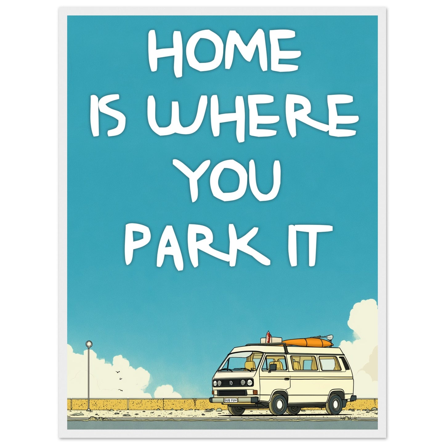 Home Is Where You Park It Camper Van Classic Matte Paper Wooden Framed Poster – Retro VW Print, Van Life Wall Art Gift - Rampage Design Studio