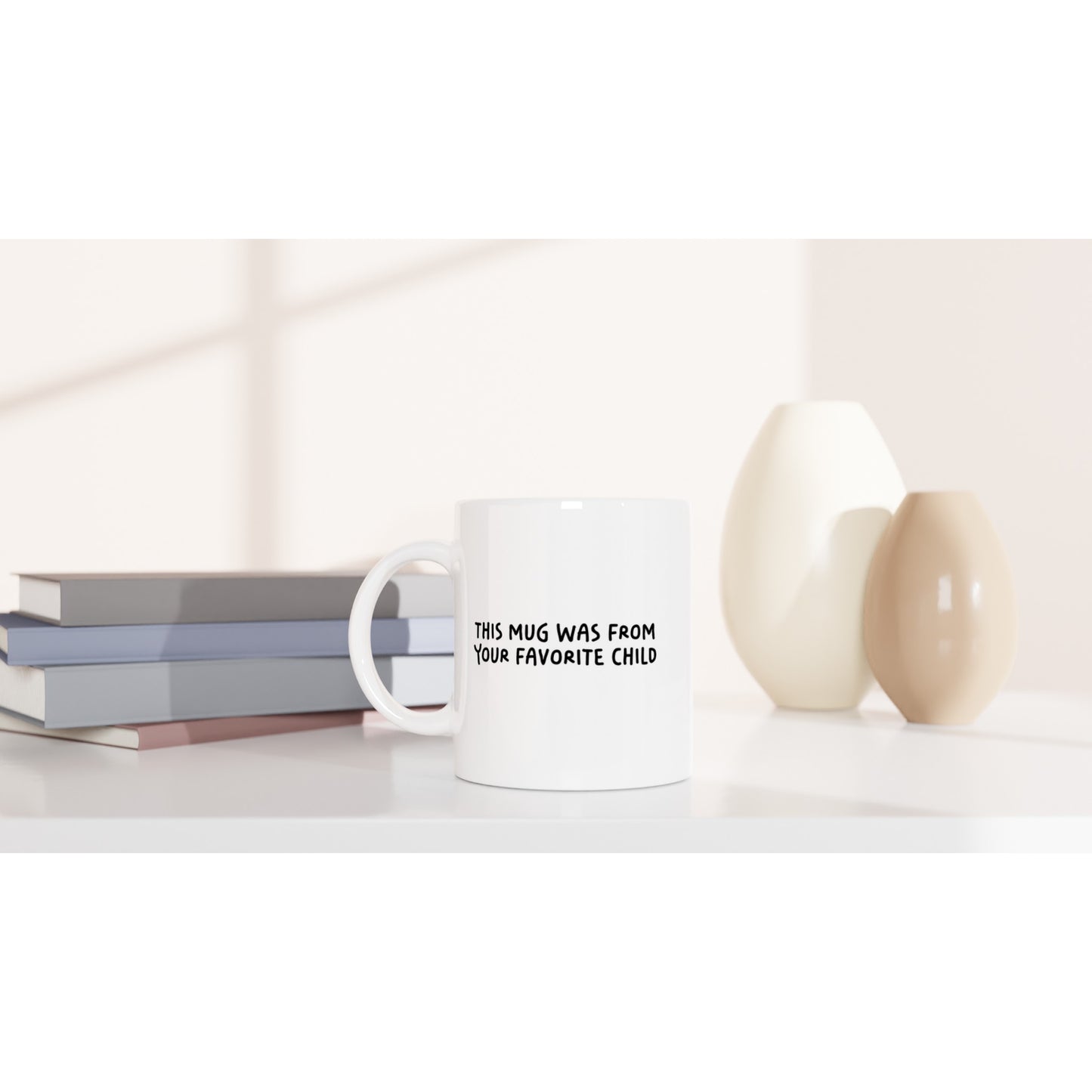 Funny Quote Mug - This Mug Was From Your Favorite Child (US English) - Rampage Design Studio