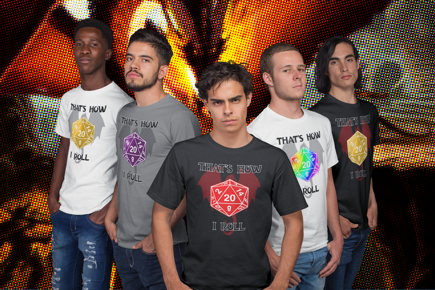 That’s How I Roll T-Shirt – D20 Dice Shirt - Rampage Design Studio